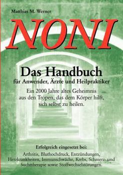 Paperback Noni. Das Handbuch für Anwender, Ärzte und Heilpraktiker [German] Book