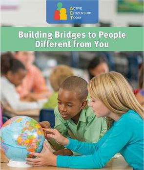 Building Bridges to People Different from You - Book  of the Active Citizenship Today