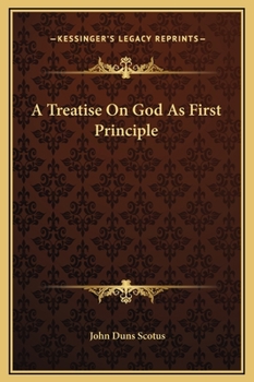 Hardcover A Treatise On God As First Principle Book