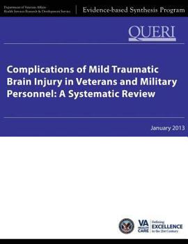 Paperback Complications of Mild Traumatic Brain Injury in Veterans and Military Personnel: A Systematic Review Book