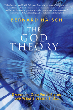 Paperback The God Theory: Universes, Zero-Point Fields, and What's Behind It All Book
