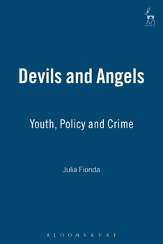 Paperback Devils and Angels: Youth, Policy and Crime Book