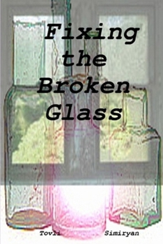 Paperback Fixing the Broken Glass Book