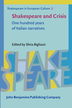 Hardcover Shakespeare and Crisis (Shakespeare in European Culture) Book