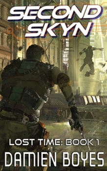 Second Skyn - Book #1 of the Lost Time