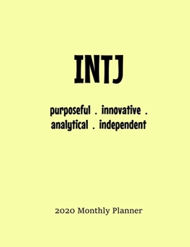 INTJ Monthly Planner: 2020 INTJ Myers Briggs Personality Monthly Organizer