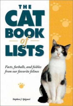 Paperback The Cat Book of Lists: Facts, Furballs, and Foibles from Our Favorite Felines Book