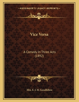 Paperback Vice Versa: A Comedy In Three Acts (1892) Book