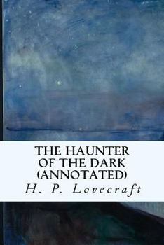 Omnibus 3: The Haunter of the Dark - Book #3 of the H.P. Lovecraft Omnibus