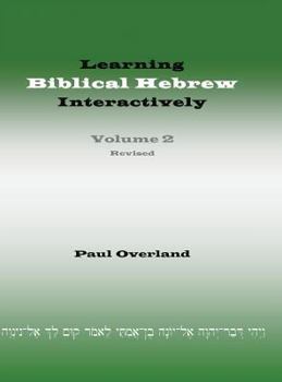 Hardcover Learning Biblical Hebrew Interactively, 2 (Student Edition, Revised) Book