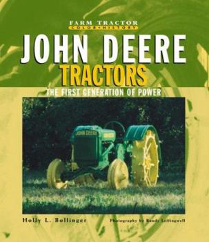 Hardcover John Deere Tractors: The First Generation of Power Book