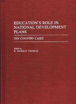 Hardcover Education's Role in National Development Plans: Ten Country Cases Book