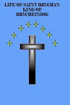 Paperback Life of Saint Brychan King of Brycheiniog Book