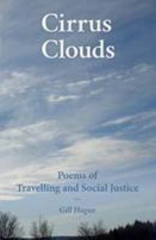 Paperback Cirrus Clouds: Poems of Travelling and Social Justice Book