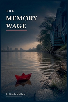 The Memory Wage