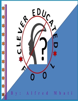 Paperback Clever Educated Fool Book
