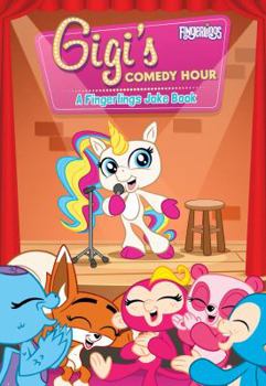 Paperback Gigi's Comedy Hour: A Fingerlings Joke Book