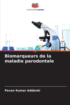 Biomarqueurs de la maladie parodontale (French Edition)