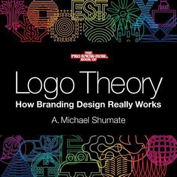 Paperback Logo Theory: How Branding Design Really Works Book