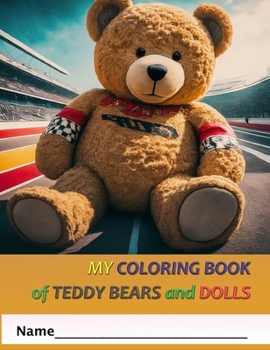 My Coloring Book of Teddy Bears and Dolls (My Coloring Books)