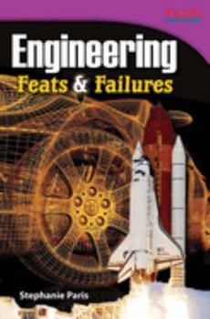Engineering: Feats & Failures - Book  of the TIME For Kids en Español ~ Level 4