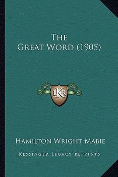 Paperback The Great Word (1905) Book