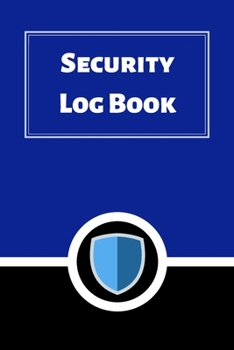 Security Log Book: Security Incident Log Book