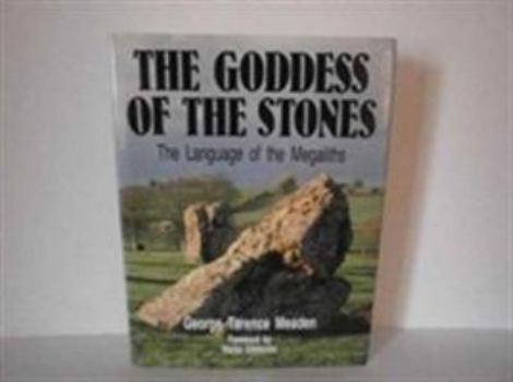 Hardcover The Goddess of the Stones: Circles Age Stonehenge Book