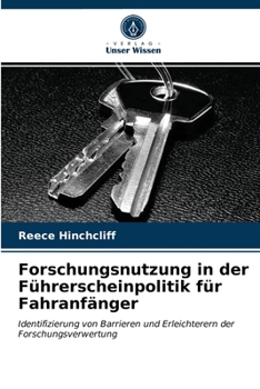 Paperback Forschungsnutzung in der Führerscheinpolitik für Fahranfänger [German] Book