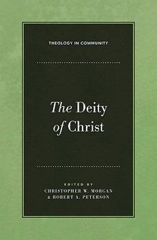 Deity of Christ - Book #3 of the logy in Community
