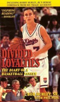 Mass Market Paperback Divided Loyalties: The Diary of a Basketball Father Book