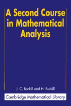 Paperback A Second Course in Mathematical Analysis Book