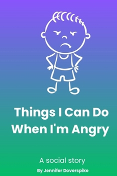 Things I Can Do When I'm Angry