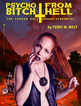 Paperback Psycho Bitch from Hell: The Cursed Cult Horror Screenplay Book