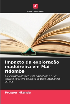 Paperback Impacto da exploração madeireira em Mai-Ndombe [Portuguese] Book