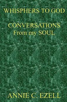Paperback Whispers To God: Conversations From My Soul Book
