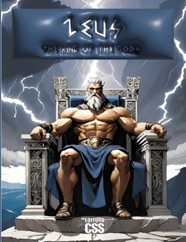 Paperback Zeus: The King of the Gods Book
