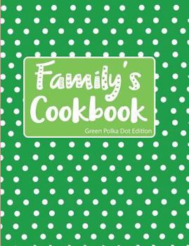 Paperback Family's Cookbook Green Polka Dot Edition Book