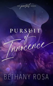 Pursuit of Innocence: An Alpha-Billionaire, Love-Triangle Spicy Standalone Romance (The Pursuit Series)