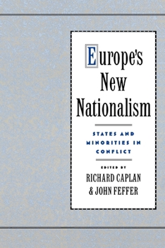 Paperback Europe's New Nationalism: States and Minorities in Conflict Book
