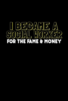 Paperback I become a social worker for the fame and money: Food Journal - Track your Meals - Eat clean and fit - Breakfast Lunch Diner Snacks - Time Items Servi Book