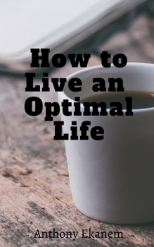 Paperback How to Live an Optimal Life Book