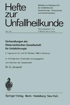 Verhandlungen Der Osterreichischen Gesellschaft Fur Unfallchirurgie: 5. Tagung Am 24. Und 25. Oktober 1969 in Salzburg