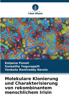 Paperback Molekulare Klonierung und Charakterisierung von rekombinantem menschlichem Irisin [German] Book