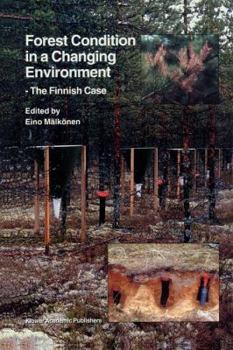 Paperback Forest Condition in a Changing Environment: The Finnish Case Book