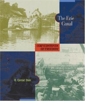The Story of the Erie Canal - Book  of the Cornerstones of Freedom