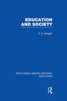 Paperback Education and Society (RLE Edu L) Book
