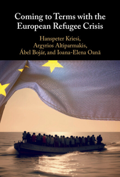 Hardcover Coming to Terms with the European Refugee Crisis Book