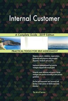 Paperback Internal Customer A Complete Guide - 2019 Edition Book