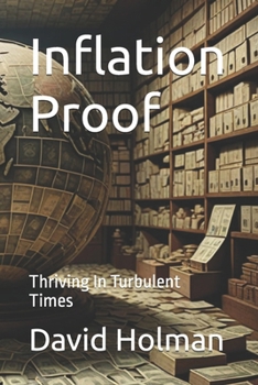 Paperback Inflation Proof: Thriving In Turbulent Times Book